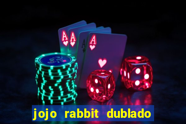 jojo rabbit dublado assistir online